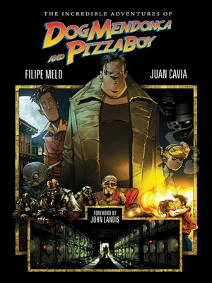cover image of The Incredible Adventures of Dog Mendonca and PizzaBoy (2012), Volume 1